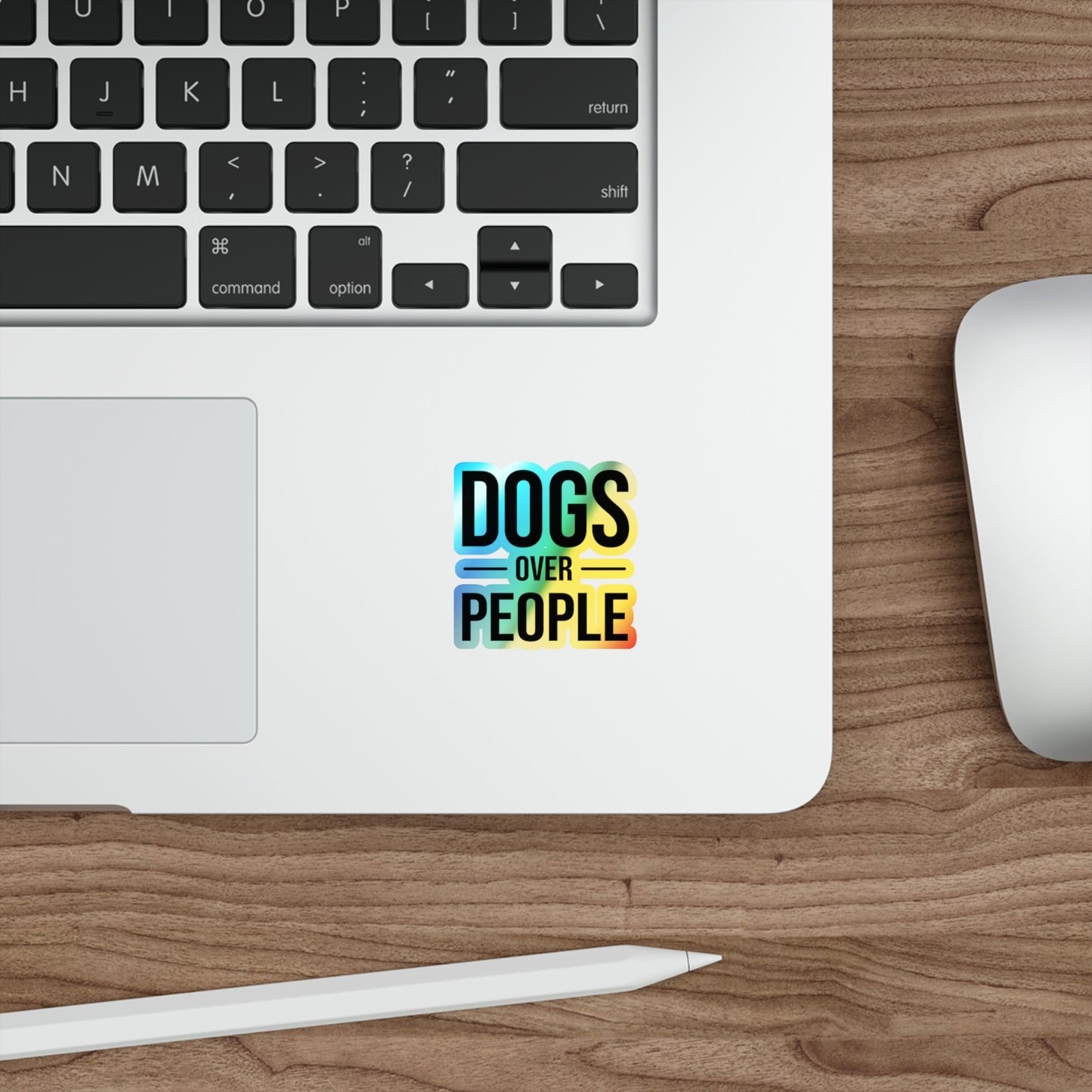 Holographic "Dogs Over People" Die-Cut Sticker